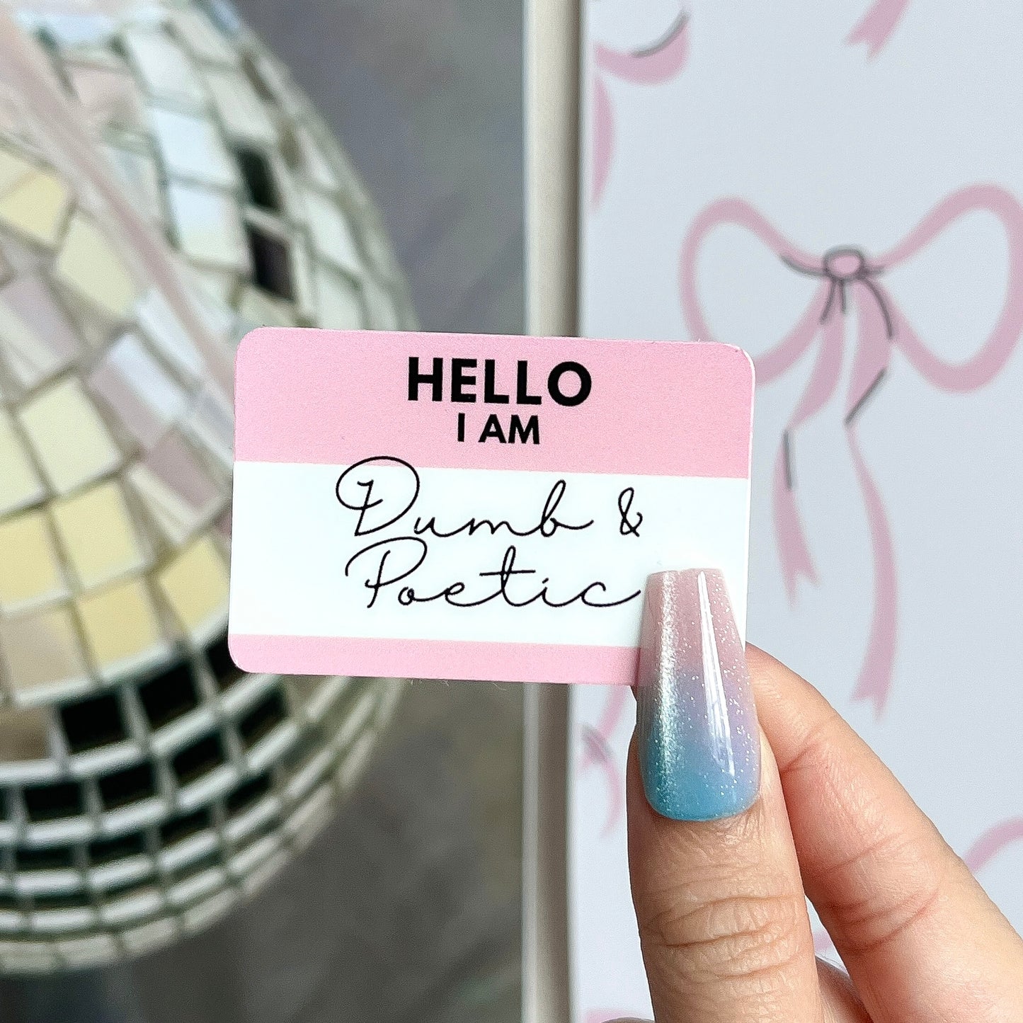 Dumb n Poetic Nametag Sticker