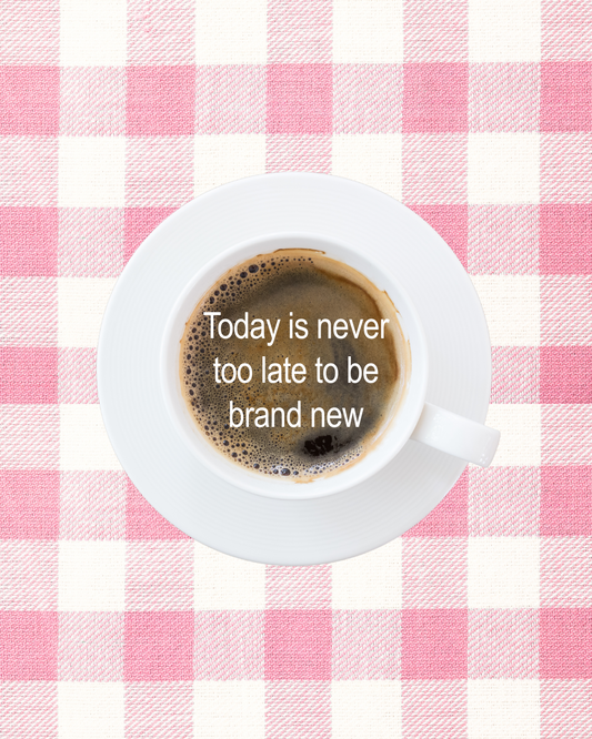 Today Is Never Too Late to be Brand New Innocent Graphic Print