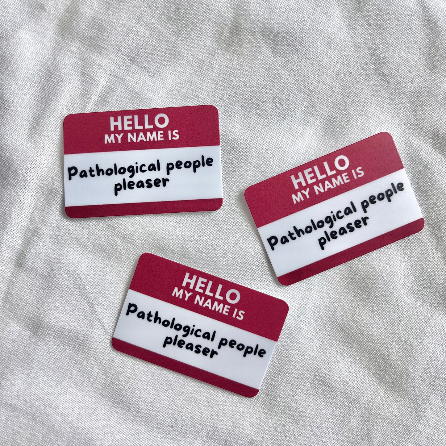 Pathological People Pleaser Nametag Sticker