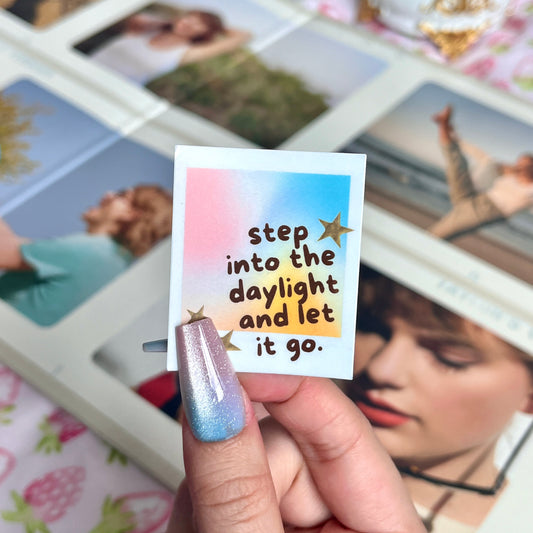 Step Into The Daylight Polaroid Sticker